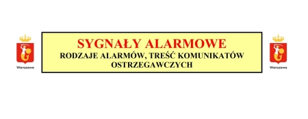 Informacja - Sygnały alarmowe i komunikaty ostrzegawcze obowiązujące na terytori...