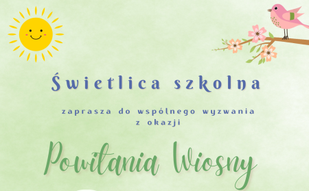 Świetlicowe wyzwania z okazji powitania wiosny