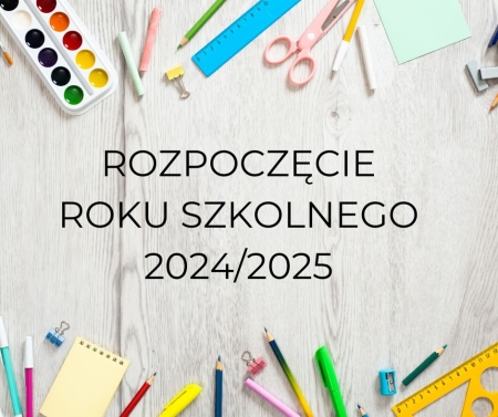 Harmonogram Rozpoczęcia Roku Szkolnego 2024/2025