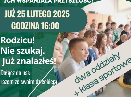 Zapraszamy na Dzień Otwarty dla przyszłych pierwszoklasistów i ich rodziców  w dniu 25 lut