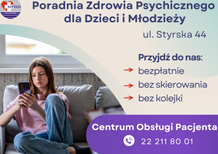 Informacja - Poradnia Zdrowia Psychicznego dla Dzieci i Młodzieży przy ul. Styrskiej 44