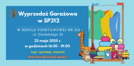 Wyprzedaż Garażowa - 23.05.2025r. - SP312