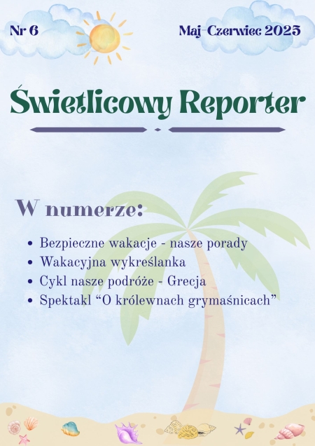 Wakacyjne wydanie gazetki ''Świetlicowy Reporter''