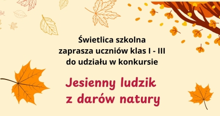 Konkurs „Jesienny ludzik z darów natury”.
