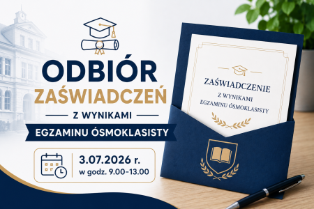 Odbiór zaświadczeń z wynikami Egzaminu ósmoklasisty