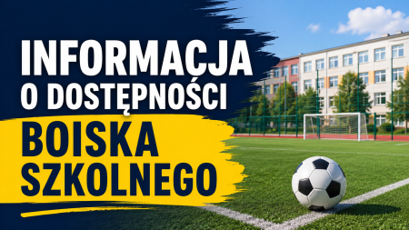 Informacja o dostępności boiska szkolnego
