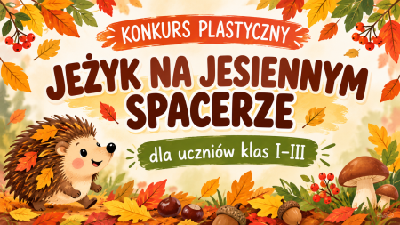 Zaproszenie do udziału w konkursie plastycznym dla klas I-III